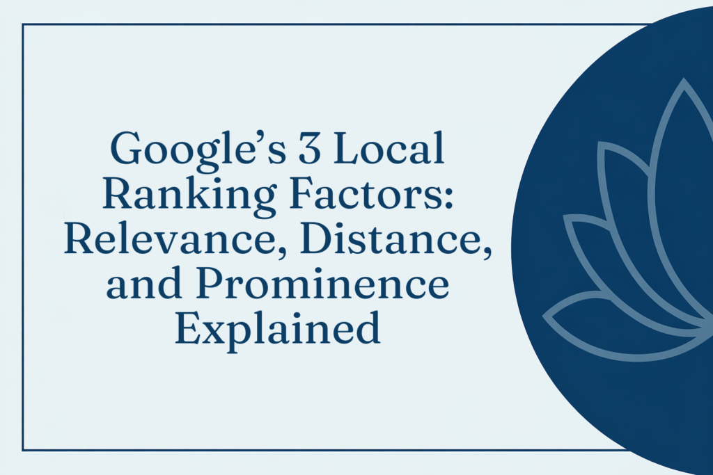graphic: google's 3 local fanking factors relevance, distance, prominence